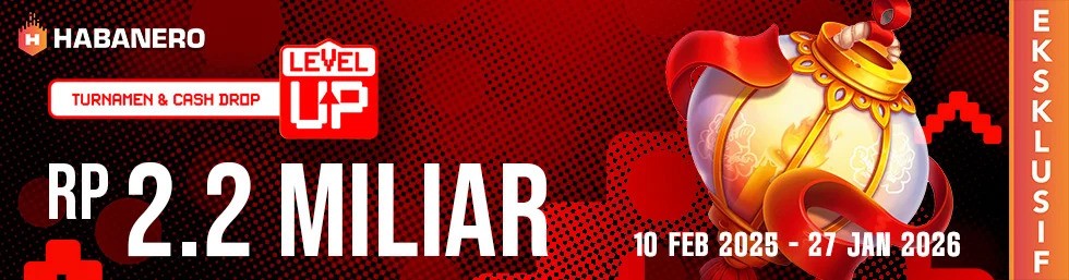 Tournament & Cash Drop Level UP - 2.2 MILIAR